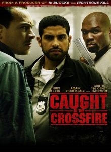 Caught in the Crossfire (2010) HD