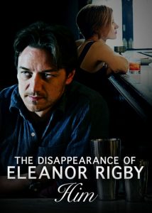 The Disappearance of Eleanor Rigby: Him (2013) HD