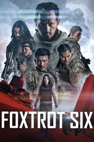 Foxtrot Six (2019) HD