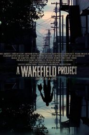 A Wakefield Project (2019) HD