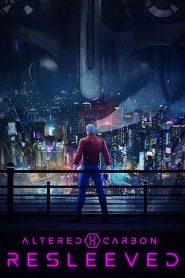 Altered Carbon: Resleeved (2020) HD