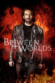 Between Worlds (2018) HD